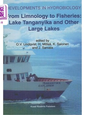 海外直订From Limnology to Fisheries: Lake Tanganyika and Other Large Lakes 从湖沼学到渔业:坦噶尼喀湖和其他大湖