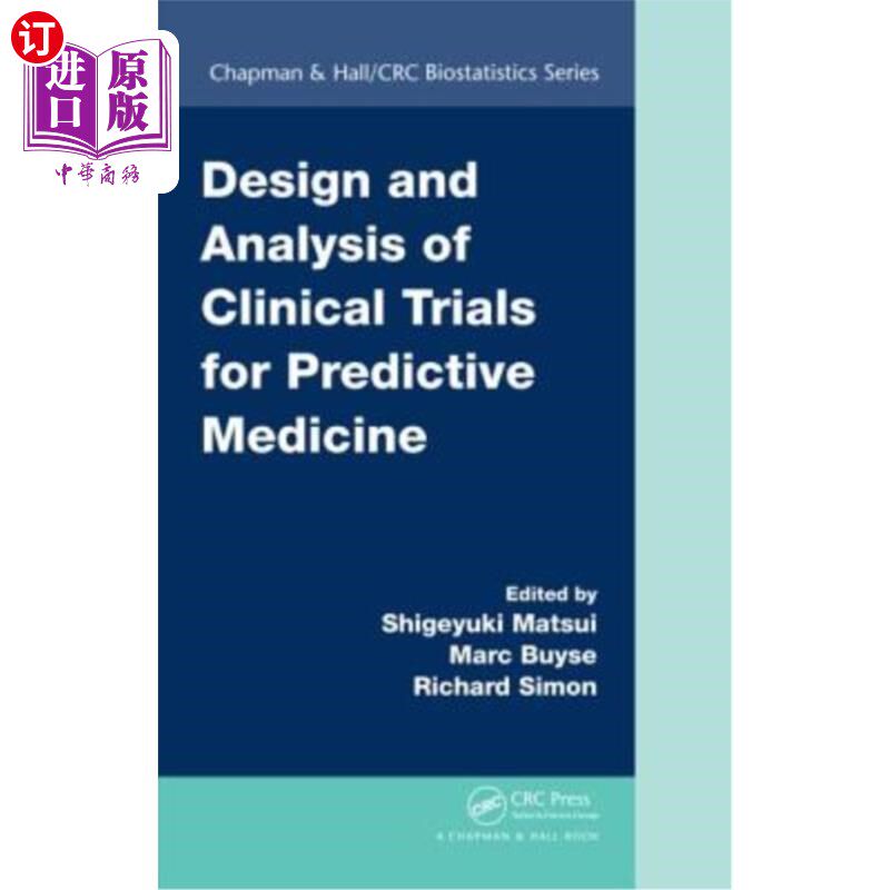海外直订Design and Analysis of Clinical Trials for Predictive Medicine 预测医学临床试验的设计与分析