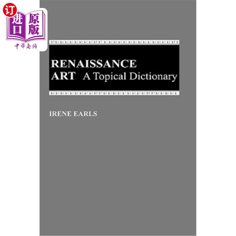 海外直订Renaissance Art: A Topical Dictionary 文艺复兴艺术:主题词词典