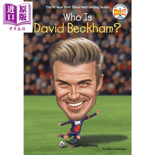 12岁 Beckham 平装 英文原版 儿童人物科普知识读物 David 谁是贝克汉姆 中商原版 Who