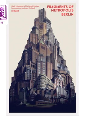 海外直订Fragments of Metropolis - Berlin: Expressionist Heritage in Berlin 都市的碎片-柏林:柏林的表现主义遗产