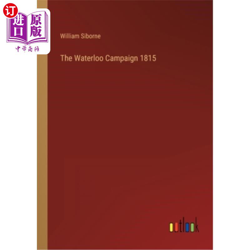 海外直订The Waterloo Campaign 1815 滑铁卢战役1815年