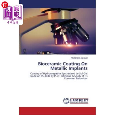 海外直订Bioceramic Coating On Metallic Implants 金属植入物上的生物陶瓷涂层