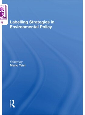 海外直订Labelling Strategies in Environmental Policy 环境政策中的标签策略