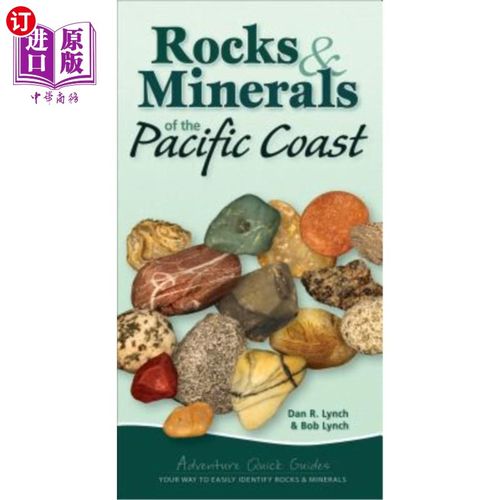 海外直订Rocks & Minerals of the Pacific Coast: Your Way to Easily Identify Rocks & Miner 太平洋海岸的岩石和矿物