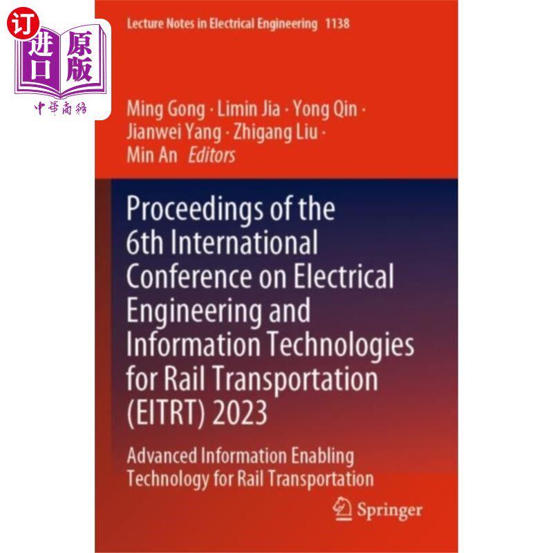 海外直订Proceedings of the 6th International Conference ... 第六届轨道交通电气工程与信息技术国际会议论文集（EITRT）