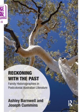 海外直订Reckoning with the Past: Family Historiographies in Postcolonial Australian Lite 反思过去:后殖民时代澳大利