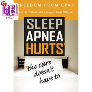 海外直订Freedom from CPAP: Sleep Apnea Hurts, the Cure Doesn't Have To 从CPAP中解脱出来:睡眠呼吸暂停很痛，但治疗方