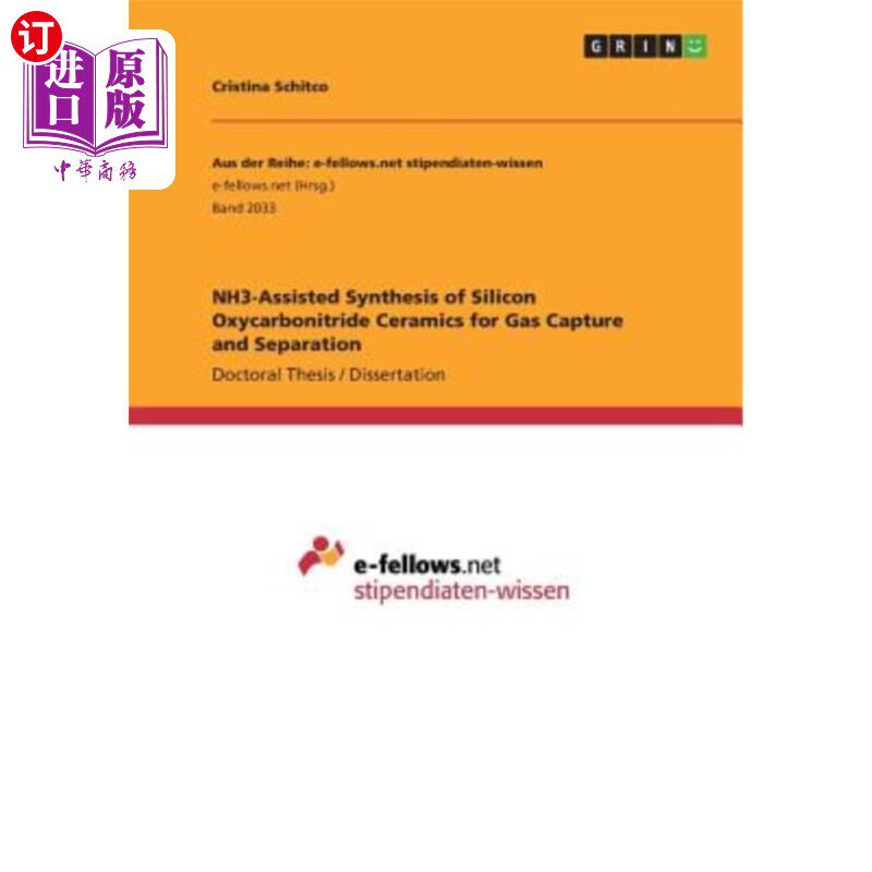 海外直订NH3-Assisted Synthesis of Silicon Oxycarbonitride Ceramics for Gas Capture and S NH3辅助合成用于气体捕获和