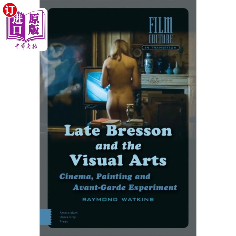海外直订Late Bresson and the Visual Arts 布列松晚期与视觉艺术