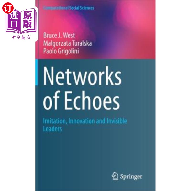 海外直订Networks of Echoes: Imitation, Innovation and Invisible Leaders 回声:模仿、创新和隐形领导者