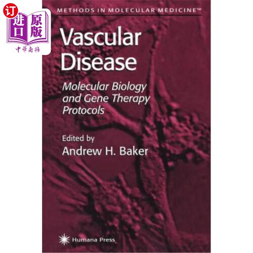 海外直订医药图书Vascular Disease: Molecular Biology and Gene Transfer Protocols 血管生物学和分子疾病转移协议