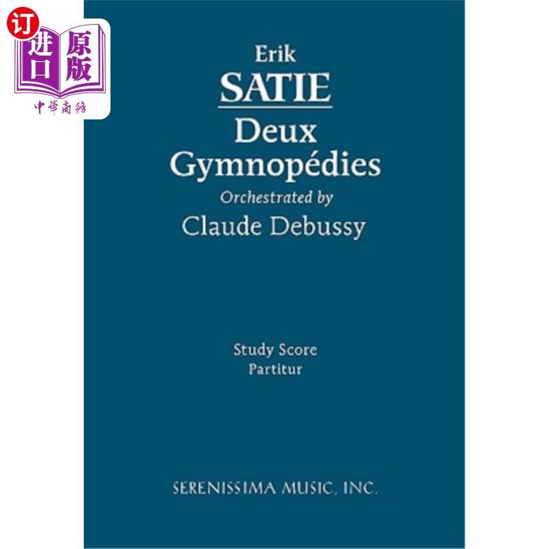 海外直订deux gymnopedies: study score 双人体操,由克劳德·德彪西