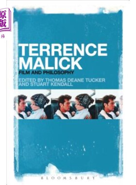 海外直订Terrence Malick: Film and Philosophy 特伦斯·马利克：电影与哲学