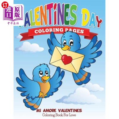 海外直订Valentines Day Coloring Pages (Mi Amore Valentines Coloring Book for Love) 情人节彩页（Mi Amore V