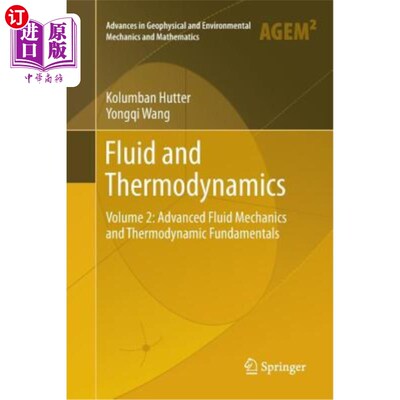 海外直订Fluid and Thermodynamics: Volume 2: Advanced Fluid Mechanics and Thermodynamic F 流体与热力学：第2卷：高级