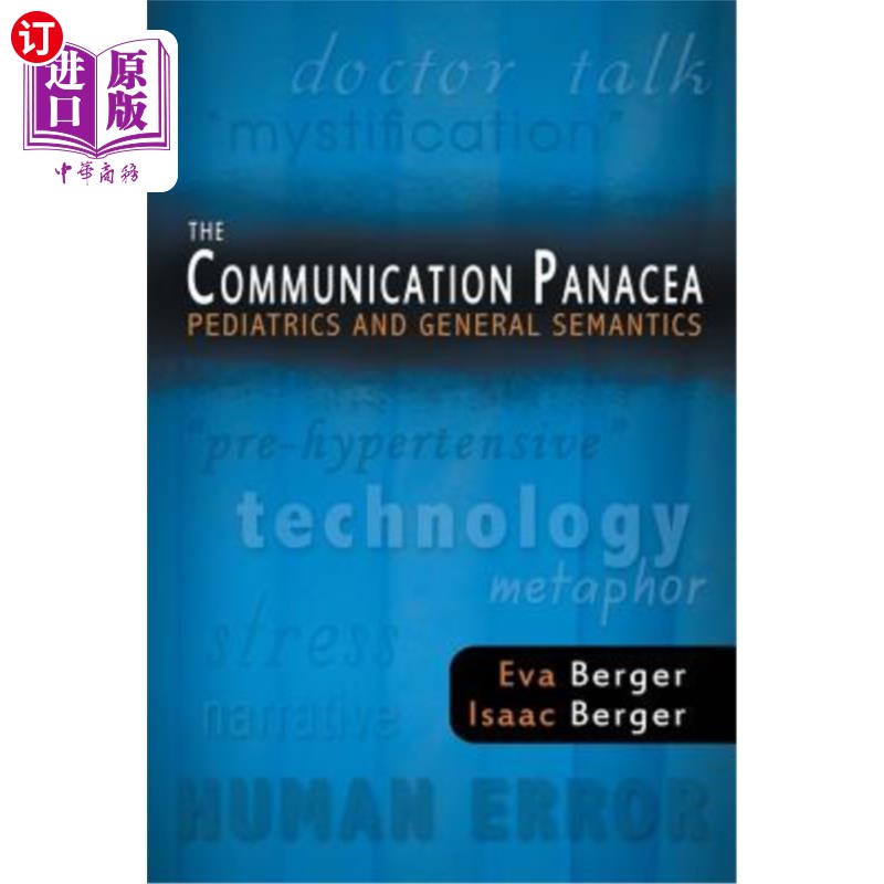海外直订医药图书The Communication Panacea: Pediatrics and General Semantics 沟通灵丹妙药:儿科学与一般语义学