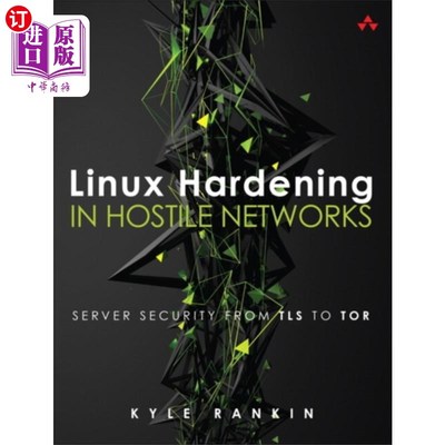 海外直订Linux Hardening in Hostile Networks 敌意中的Linux加固