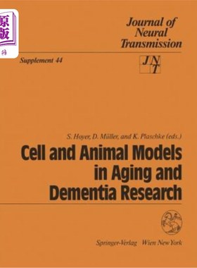 海外直订医药图书Cell and Animal Models in Aging and Dementia Research 衰老和痴呆研究中的细胞和动物模型