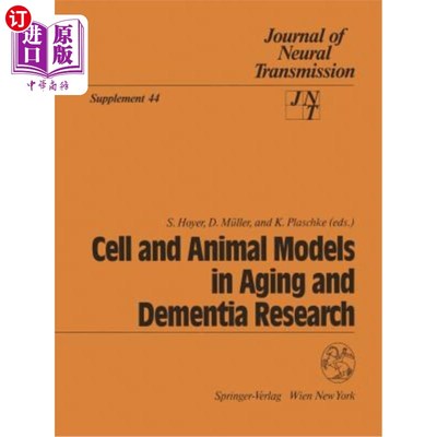 海外直订医药图书Cell and Animal Models in Aging and Dementia Research 衰老和痴呆研究中的细胞和动物模型