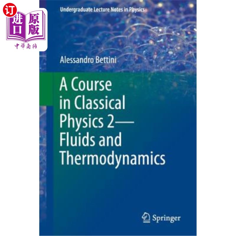 海外直订A Course in Classical Physics 2--Fluids and Thermodynamics 经典物理课程2——流体和热力学