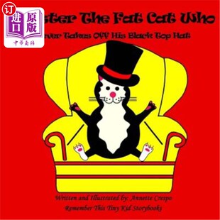 海外直订Chester The Fat Cat Who Never Takes Off His Black Top Hat 从不摘下黑色礼帽的肥猫切斯特
