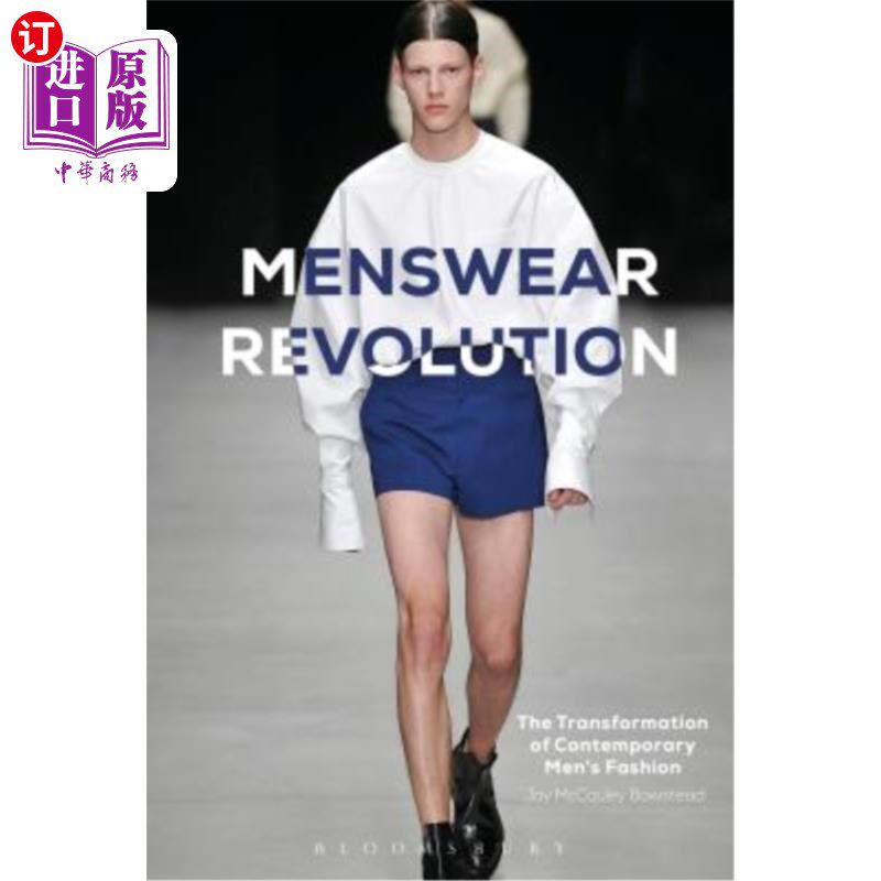 海外直订Menswear Revolution: The Transformation of Contemporary Men's Fashion 男装革命:当代男性时尚的转变高性价比高么？