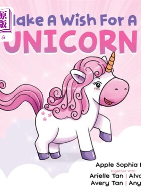 海外直订Make a Wish for a Unicorn: Unleash Your Imagination and Join the Unicorn in the  为独角兽许愿:释放你的想象