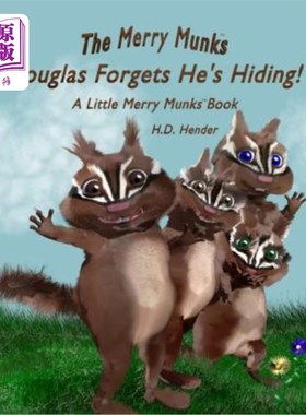 海外直订The Merry Munks: Douglas Forgets He's Hiding!: A Little Merry Munks Book 快乐的芒克斯：道格拉斯忘了他藏起来