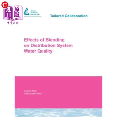 海外直订Effects of Blending on Distribution System Water Quality 配水对配水系统水质的影响