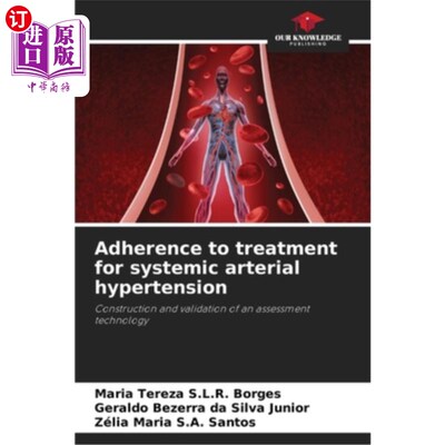 海外直订医药图书Adherence to treatment for systemic arterial hypertension 坚持治疗全身性动脉高血压