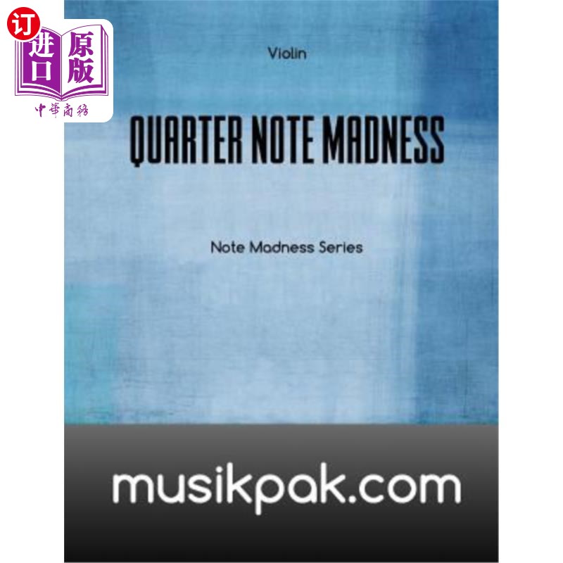 海外直订Quarter Note Madness: Violin四分音符疯狂：小提琴