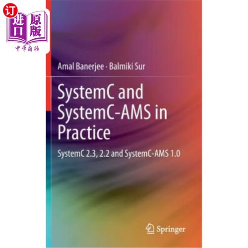 海外直订Systemc and Systemc-Ams in Practice: Systemc 2.3, 2.2 and Systemc-Ams 1.0 Systemc和Systemc Ams实践：