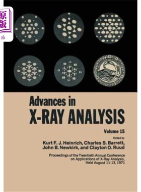 海外直订Advances in X-Ray Analysis: Volume 15 X射线分析进展：第15卷