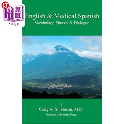 海外直订医药图书English & Medical Spanish: Vocabulary, Phrases, and Dialogue 英语和医学西班牙语：词汇、短语和对话