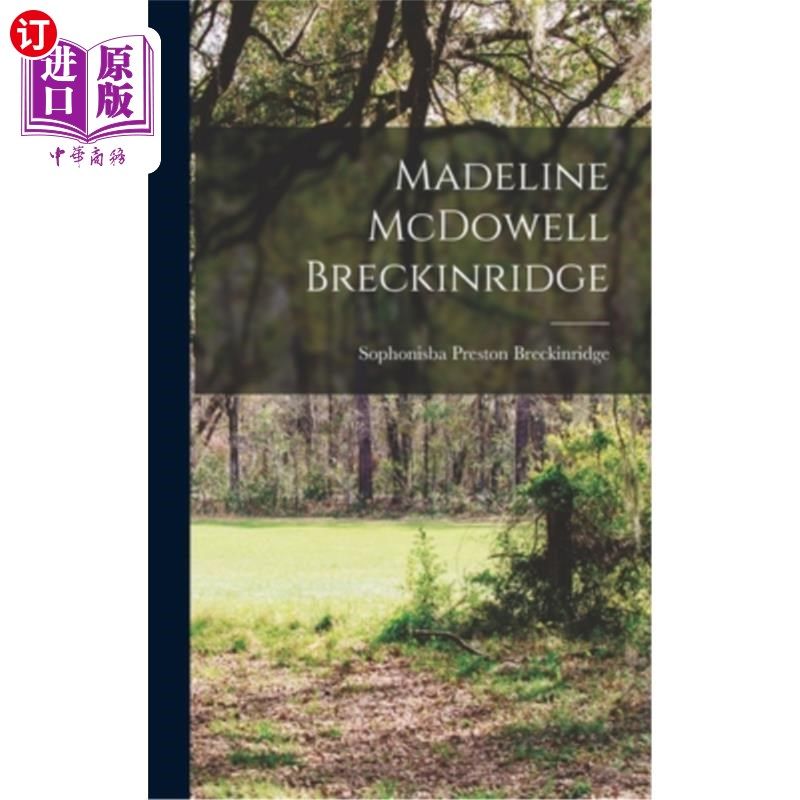 海外直订Madeline McDowell Breckinridge 玛德琳·麦克道尔·布雷肯里奇