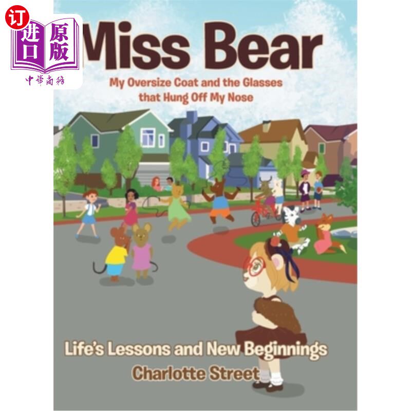 海外直订Miss Bear: My Oversize Coat and the Glasses that Hung Off My Nose 熊小姐:我的超大外套和挂在鼻子上的眼镜