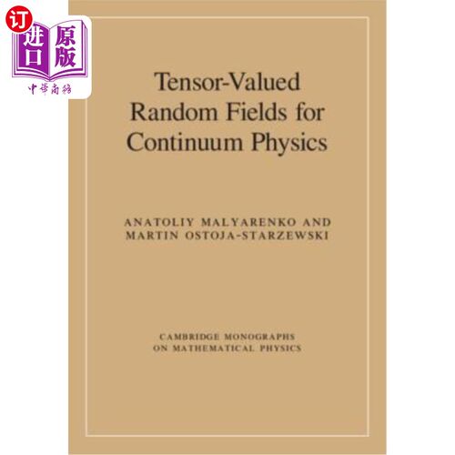 海外直订Tensor-Valued Random Fields for Continuum Physics 连续介质物理中的张量值随机场