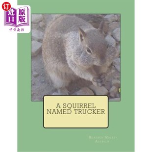 一只名叫卡车司机 海外直订A Trucker Named 松鼠 Squirrel