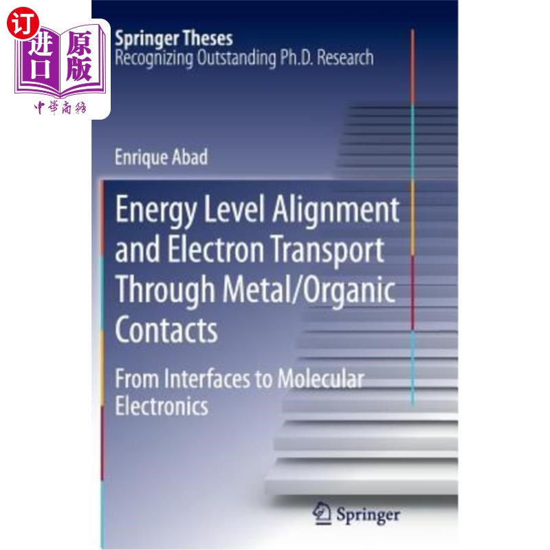 海外直订Energy Level Alignment and Electron Transport Through Metal/Organic Contacts: Fr 通过金属/有机接触的能级排