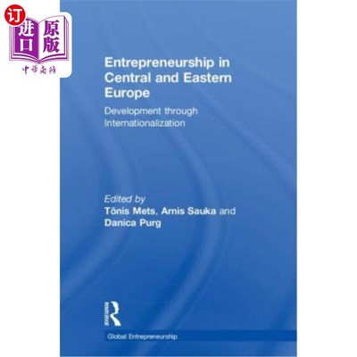 海外直订Entrepreneurship in Central and Eastern Europe: Development Through Internationa 中欧和东欧的创业精神：通过