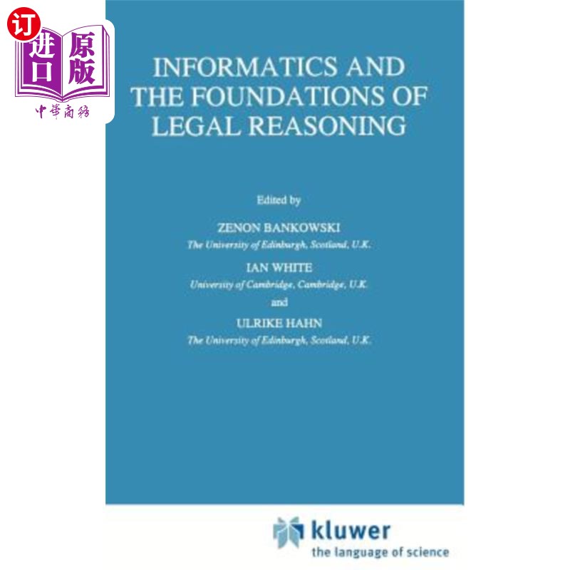 海外直订Informatics and the Foundations of Legal Reasoning 信息学与法律推理基础