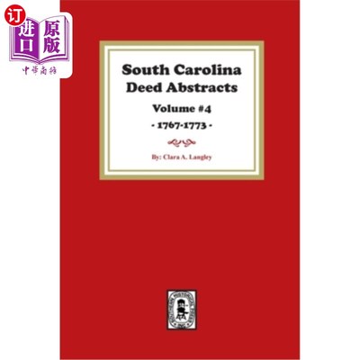 海外直订South Carolina Deed Abstracts 1768-1771, Volume #4. 南卡罗来纳州契约摘要1768-1771，卷#4。