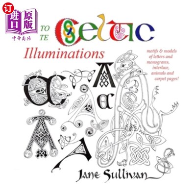 海外直订How to Create Celtic Illuminations 如何创造凯尔特灯饰