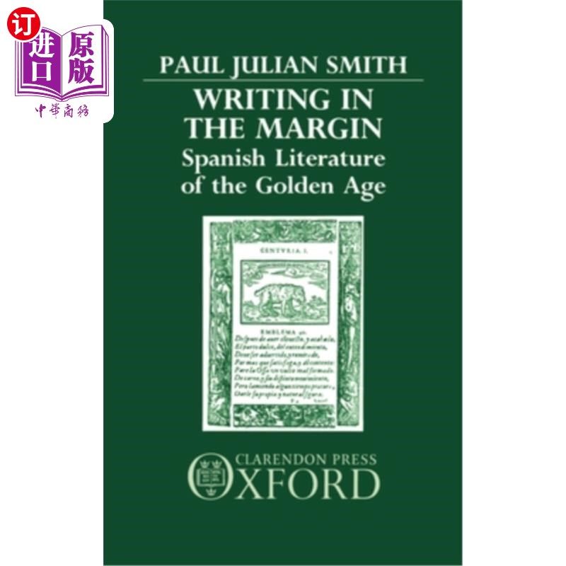 海外直订Writing in the Margin: Spanish Literature of the Golden Age 边缘写作:黄金时代的西班牙文学