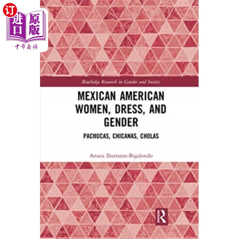 海外直订Mexican American Women, Dress and Gender 墨西哥裔美国妇女的着装和性别
