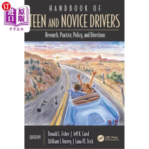 海外直订Handbook of Teen and Novice Drivers: Research, Practice, Policy, and Directions 青少年和新手驾驶手册:研究、