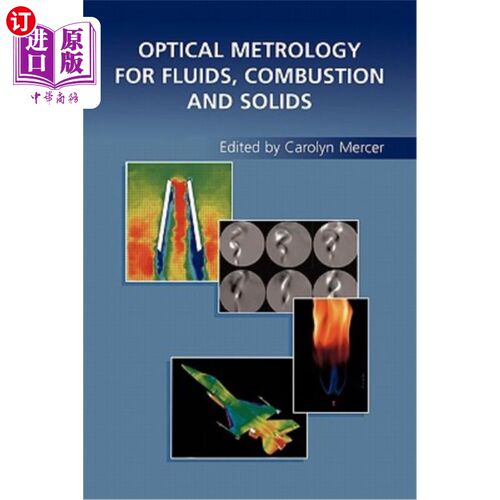 海外直订Optical Metrology for Fluids, Combustion and Solids 流体，燃烧和固体光学计量