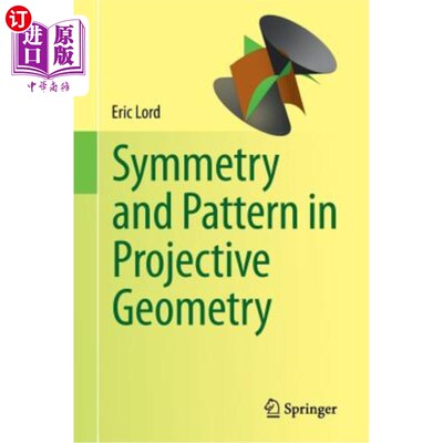海外直订Symmetry and Pattern in Projective Geometry 射影几何中的对称性与模式