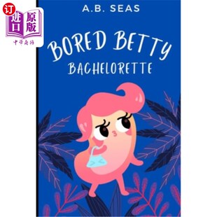 无聊 Bachelorette 单身贝蒂 Betty 海外直订Bored